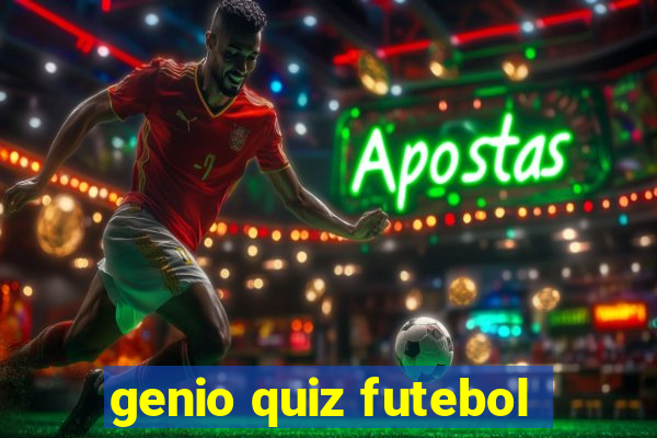 genio quiz futebol